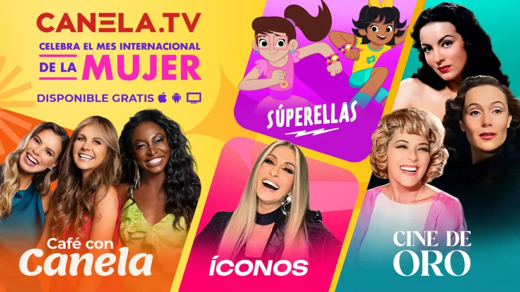 Canela.TV celebra el Mes Internacional de la Mujer